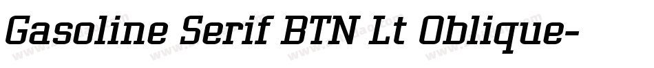 Gasoline Serif BTN Lt Oblique字体转换
